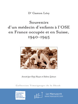 cover image of Souvenirs d'un médecin d'enfants à l'OSE en France occupée et en Suisse, 1940-1945